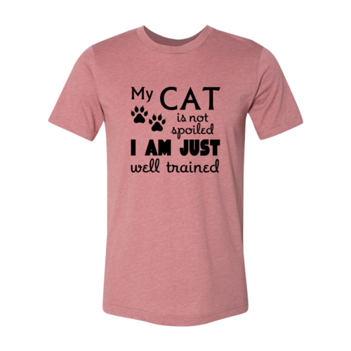 T-Shirt With Logo My Cat Is Not Spoiled Shirt