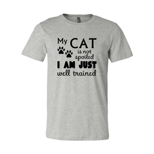 T-Shirt With Logo My Cat Is Not Spoiled Shirt